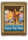 Pony Pal Pals